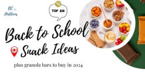 pictures of back to school snacks in the background - whole grain crackers and granola bars, fresh fruits, dried fruits, cherry tomatoes, peppers and celery sticks