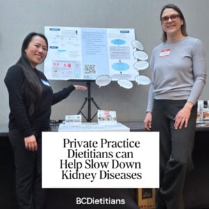 2 bc dietitians (Amy Chow - left and Chantelle Greentree - right) presenting a poster at the northwest renal dietitians conference on how we can help renal patients